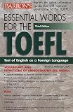 Essential Words for the TOEFL.  (Lernmaterialien) (Essential Words for the TOEFL)