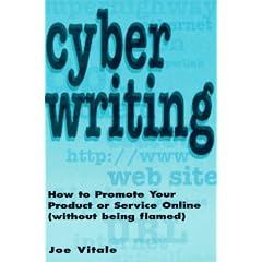 CyberWriting: How to Promote Your Product or Service Online (without Being Flamed)
