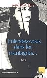 Entendez-vous dans les montagnes...