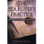 The Sea Rover's Practice: Pirate Tactics and Techniques, 1630-1730