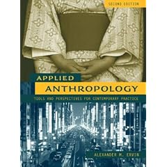 Applied Anthropology: Tools and Perspectives for Contemporary Practice
