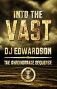 Into the Vast (The Chronotrace Sequence)