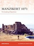 Manzikert 1071: The breaking of Byzantium (Campaign)