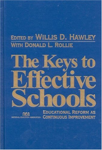 The Keys to Effective Schools: Educational Reform as Continuous Improvement