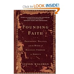 Founding Faith: Providence, Politics, and the Birth of Religious Freedom in America