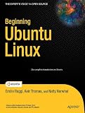 Beginning Ubuntu Linux: Natty Narwhal 6th Edition