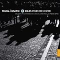 Pascal Dusapin : 7 Solos pour orchestre