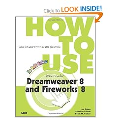 How to Use Macromedia Dreamweaver 8 and Fireworks 8