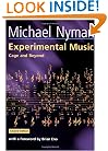 Experimental Music: Cage and Beyond (Music in the Twentieth Century)