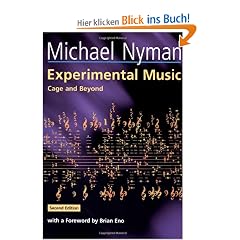 Experimental Music: Cage and Beyond (Music in the Twentieth Century)