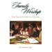 FAMILY WORSHIP FOR THE REFORMATION SEASON