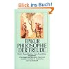 Philosophie der Freude: Briefe. Hauptlehrs�tze. Spruchsammlung. Fragmente (insel taschenbuch)