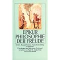 Philosophie der Freude: Briefe. Hauptlehrs�tze. Spruchsammlung. Fragmente (insel taschenbuch)