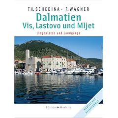 Dalmatien - Vis, Lastovo und Mljet: Liegepl�tze und Landg�nge