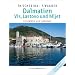 Dalmatien - Vis, Lastovo und Mljet: Liegepl�tze und Landg�nge