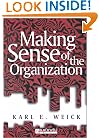 Making Sense of the Organization (KeyWorks in Cultural Studies)