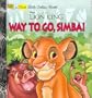 Way to Go, Simba! (Disney's the Lion King)
