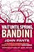 Wait Until Spring, Bandini