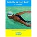 Better Fly for Every Body - A Total Immersion (Swimming Instructional)