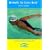 Better Fly for Every Body - A Total Immersion (Swimming Instructional)