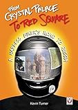 From Crystal Palace to Red Square : a hapless biker's road to Russia