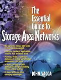 The Essential Guide to Storage Area Networks