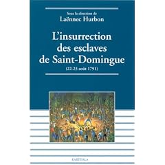 L'Insurrection des esclaves de Saint-Domingue : 22-23 ao�t 1791