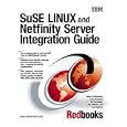 SUSE Linux and Netfinity Server Integration Guide by Lenz Grimmer, Ivo Gomilsek, Jay Haskins, and Joe Kaplenk