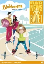 Blubberina (Bad News Ballet, No 5)