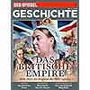 SPIEGEL GESCHICHTE 1/2013: Das Britische Empire
