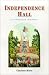 Books : Independence Hall In American Memory