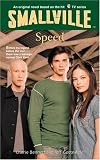 Speed (Smallville Series for Young Adults, No. 5)