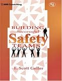 Building Successful Safety Teams