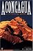 Aconcagua: A Climbing Guide, Second Edition