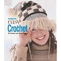 Easy Crochet: 50 Fashion and Home Projects (Family Circle Easy...)