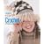 Family Circle Easy Crochet: 50 Fashion and Home Projects (Family Circle Easy...)