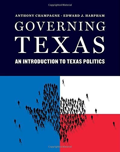 Governing Texas by Anthony Champagne (2013-02-11)