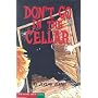 Don't Go in the Cellar (Pathway Books)