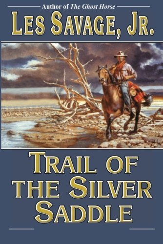 Trail of the Silver Saddle