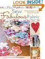 Sew Fabulous Fabric: 20 Charming Ways to Sew Fabrics into Your Life
