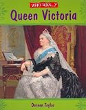 Who Was Queen Victoria? (Who Was)