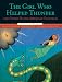 The Girl Who Helped Thunder and Other Native American Folktales (Folktales of the World)