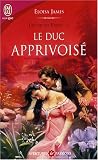 Les soeurs Essex, Tome 3 : Le duc apprivoise