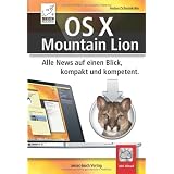 OS X Mountain Lion (10.8) - Alle News auf einen Blick, kompakt und kompetentvon "Anton Ochsenk�hn"