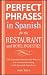 Perfect Phrases In Spanish For The Hotel and Restaurant Industries
