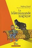 La telecommande magique