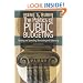 The Politics of Public Budgeting: Getting and Spending, Borrowing and Balancing