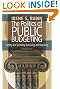 The Politics of Public Budgeting: Getting and Spending, Borrowing and Balancing