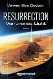 Resurrection: Verlorenes Licht (German Edition)