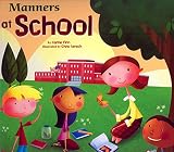 Manners at School (Way To Be!: Manners)